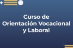 Thumbnail for the post titled: Curso de Orientación Vocacional y Laboral